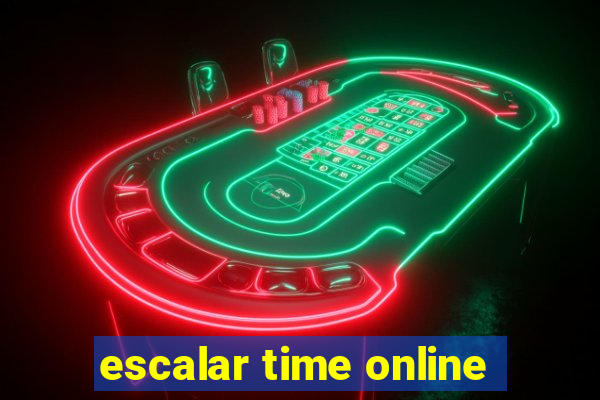 escalar time online